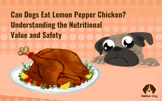 Can Dogs Eat Lemon Pepper Chicken